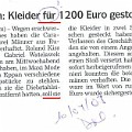120 raub  1200 Euro fürs Kleiderstehlen ist ja ein stolzes Honorar. Aber wenn man dafür eine Geschlechtsumwandlung in Kauf nehmen muss (aus zwei Männern wird eine Frau), dann ist es wohl angemessen.  Dieser Artikel aus der Tageszeitung "Dolomiten" vom 10.4.2009 wurde uns anonym zugeschickt.