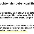 195 sogar oralsex  Das klingt ja fast so, als wäre die sexuelle Gewalt nicht so schlimm gewesen, wenn da nicht der "Oralsex am Wochenende" dazugekommen wäre. Dieser Text erschien auf www.stol.it.