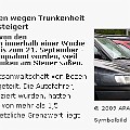 274 trunkene autos  Jetzt saufen also schon die Autos. Ob das wohl an den hohen Benzinpreisen liegt? Dieser Artikel erschien am 29.9.2009 bei www.stol.it.