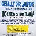 433 stadtlauf  Damit gute Initiativen auch sprachlich gut ankommen, stellen wir uns das nächste Mal gerne als Sprachberater zur Verfügung. Und das ist jetzt kein Scherz.  Fotografiert von Dieter Lantschner auf den Talferwiesen in Bozen.