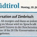 479 konservation  Konversation oder Konservation? Beim Zimbrischen fällt es wohl leichter, Menschen für die zweite Variante zu gewinnen.  Diesen Artikel entdeckte Oscar Insam in der Tageszeitung "Dolomiten".