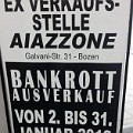 623 bankrott  Für einen "Bankrott Ausverkauf" genügen freilich auch fehlerhafte Geräte. Fotografiert in Bozen.