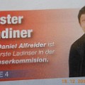 773 ladinser  Klaus Ladinser hätte sich über ein Amt in der Sechserkommission wohl auch gefreut. Entdeckt von Oscar Insam in der "Neuen Südtiroler Tageszeitung".